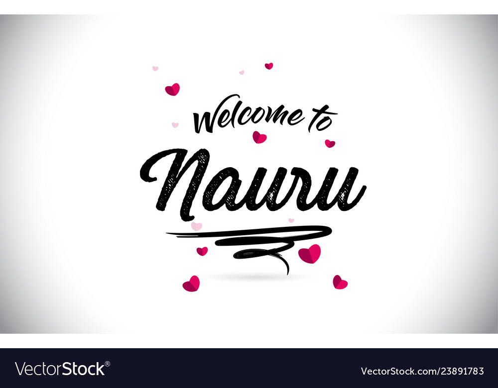 Nauru Welcome To Word Text With Handwritten Font Vector Image