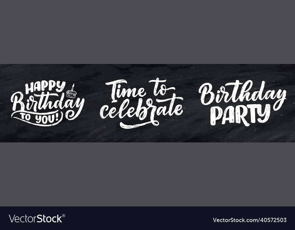 Set With Lettering Slogans For Happy Birthday Vector Image