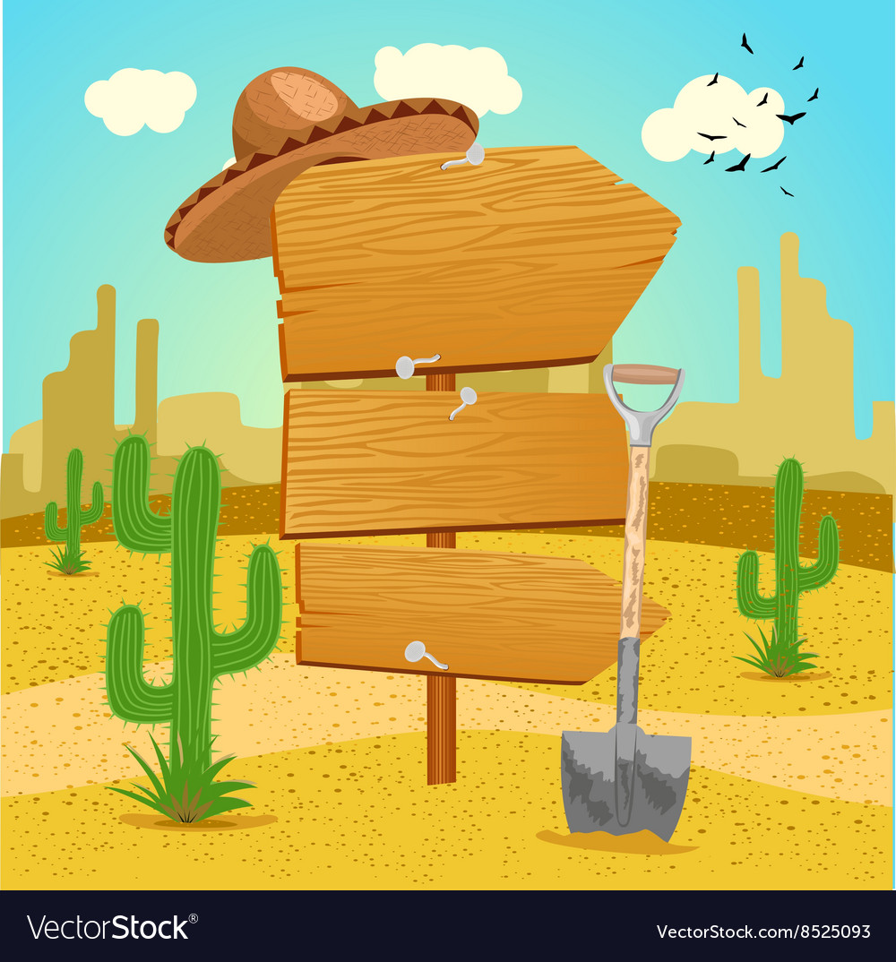 Wooden Signpost In The Mexican Desert With Cactus Vector Image