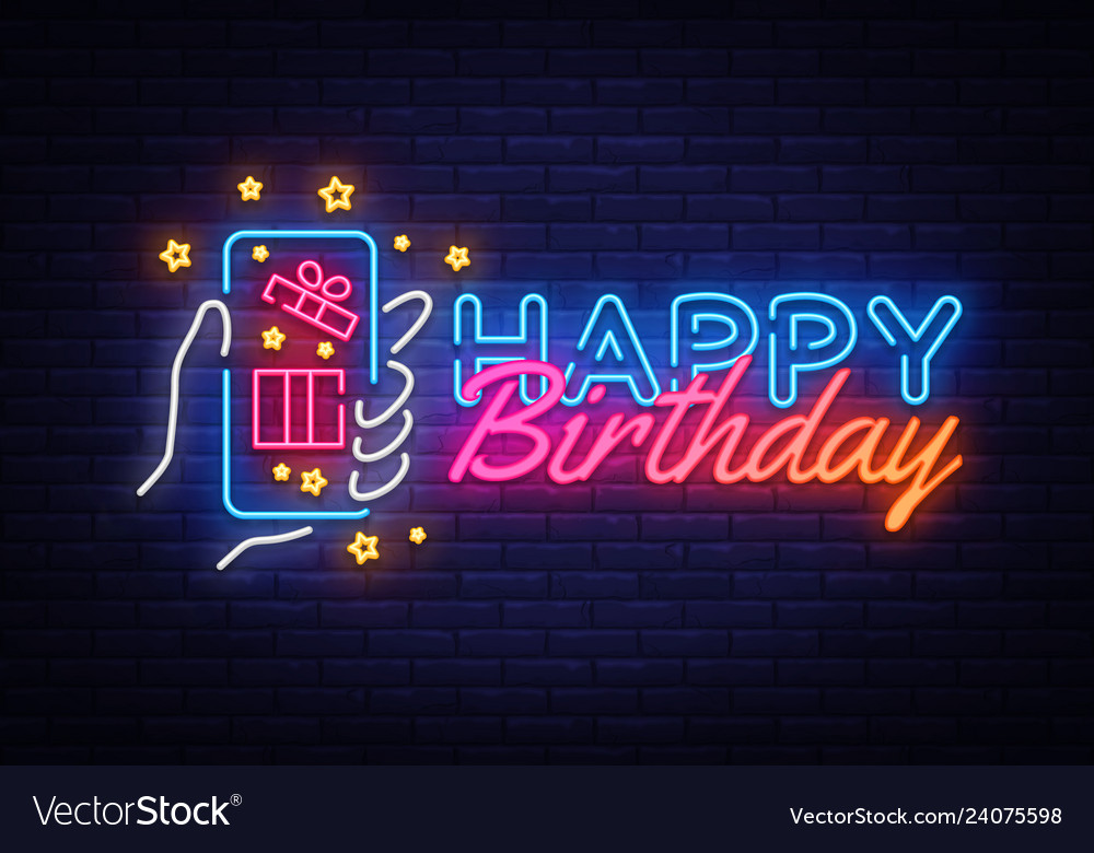 Happy Birthday Neon Sign Birthday Royalty Free Vector Image