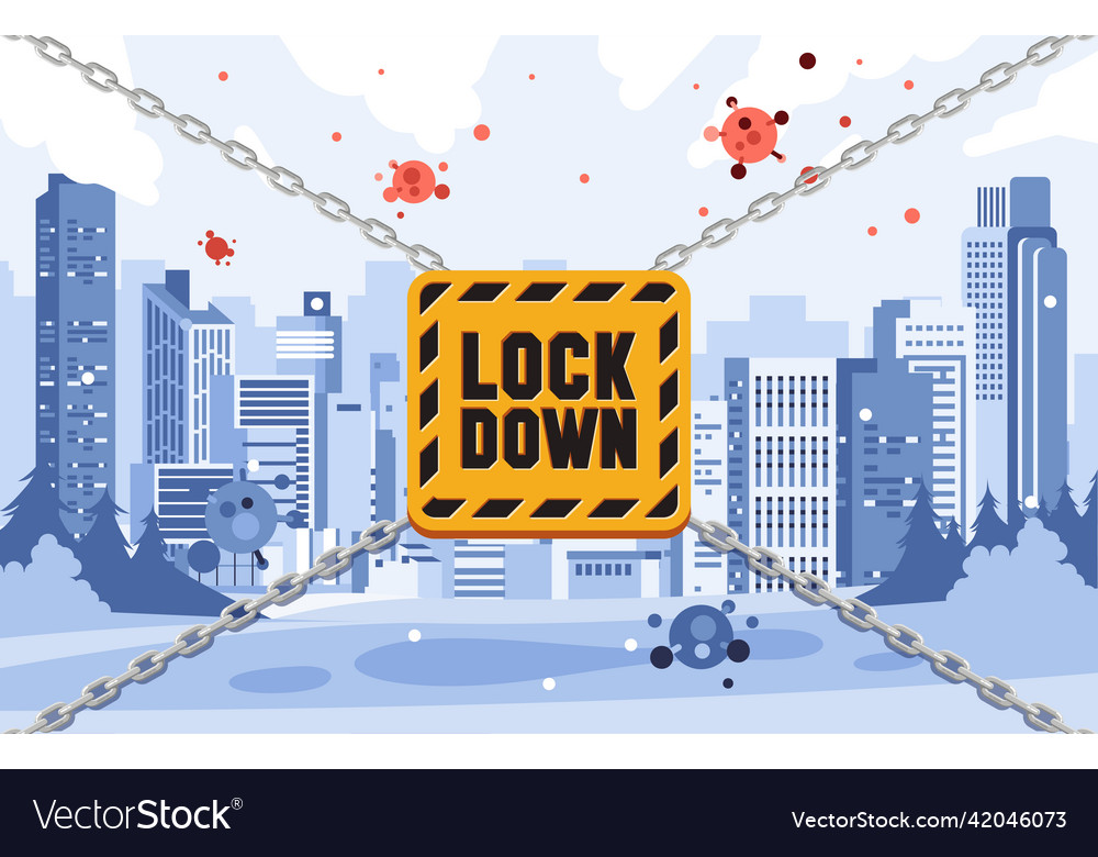 Lockdown City To Prevent The Contagious Of Virus Vector Image