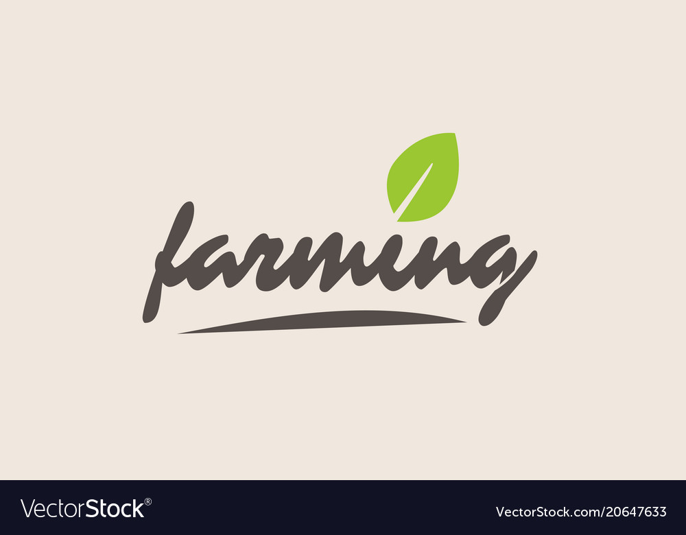 Farming Word Or Text With Green Leaf Handwritten Vector Image