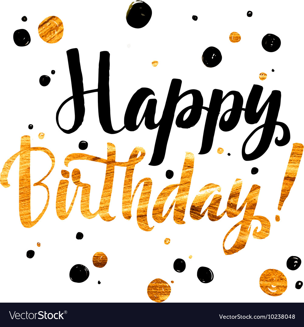 Happy Birthday Gold Foil Calligraphic Message Vector Image