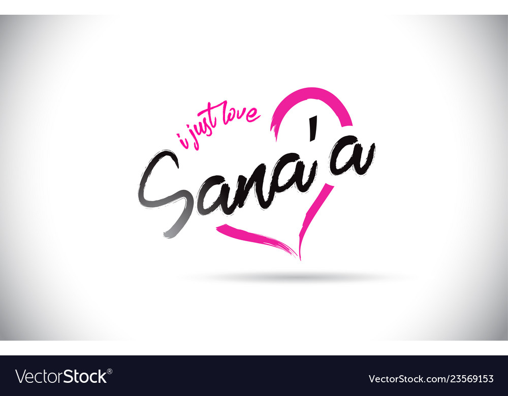 Sanaa I Just Love Word Text With Handwritten Font Vector Image