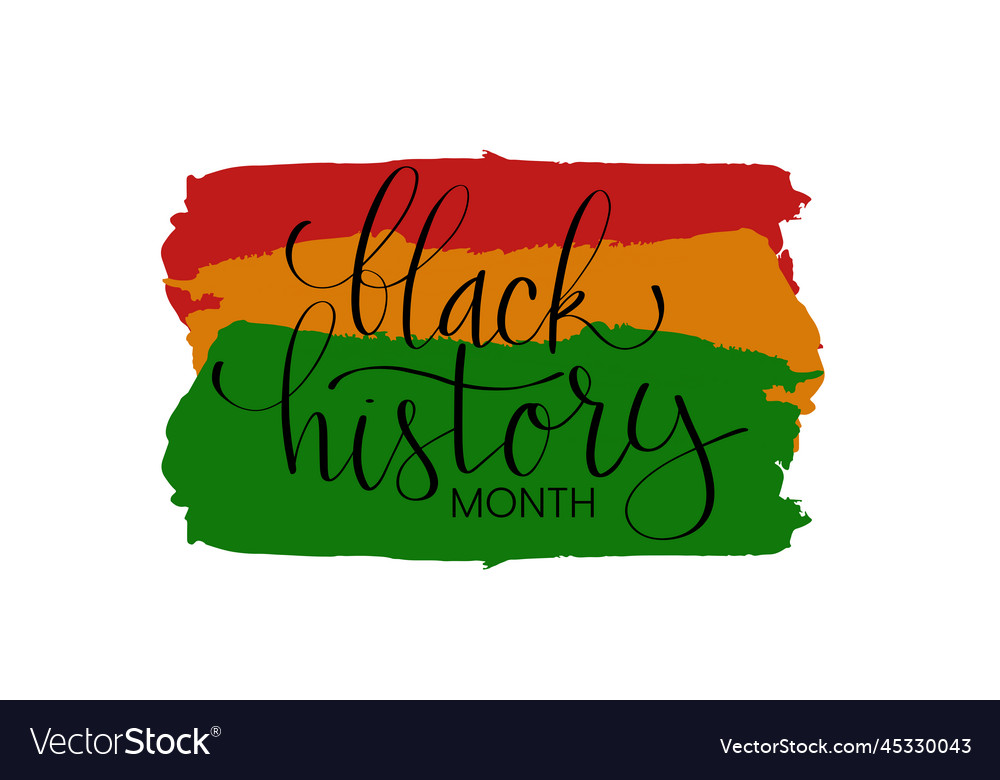 Black history month february handwritten brush Vector Image