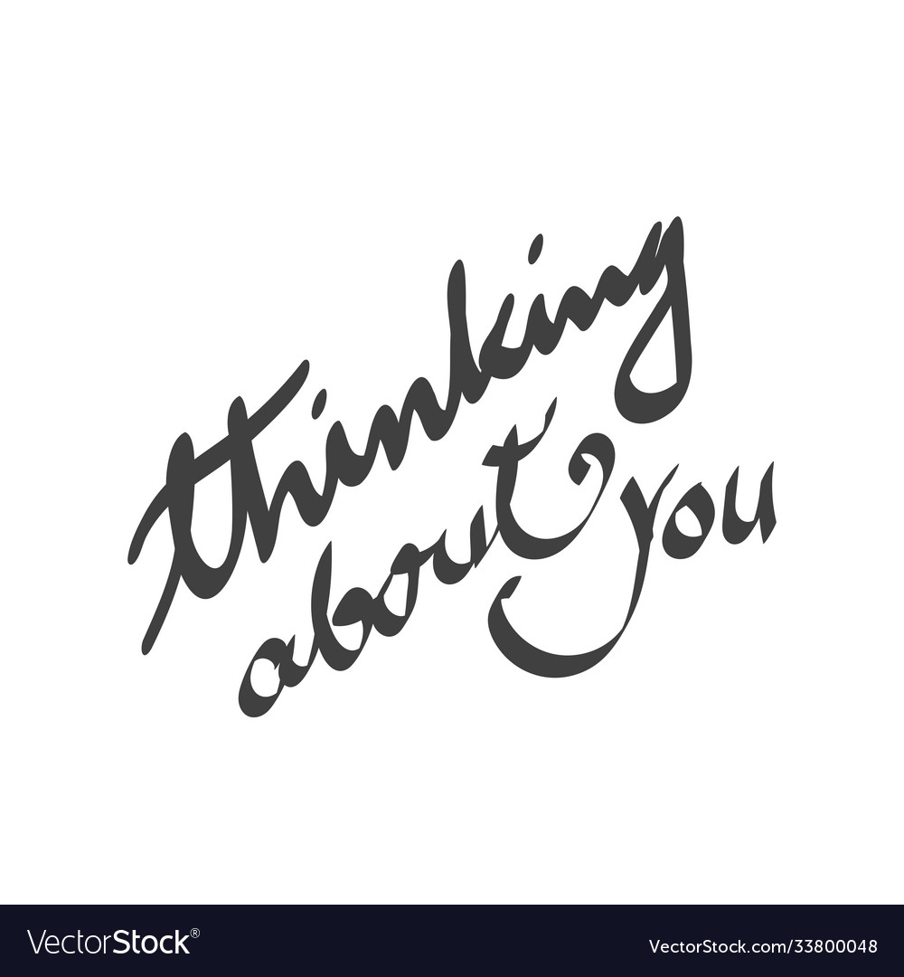 Thinking about you quote romantic love Royalty Free Vector