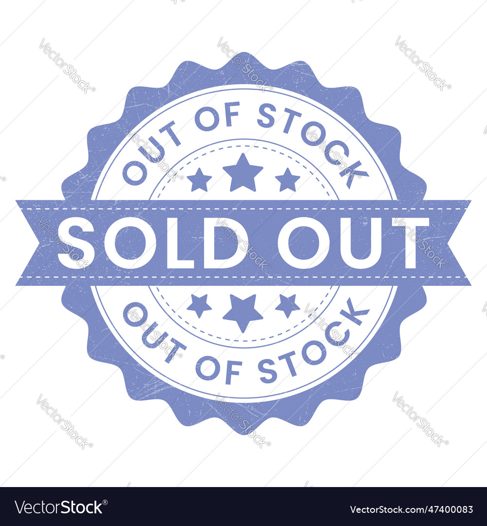 Sold out stamp out sign out emblem Royalty Free Vector Image