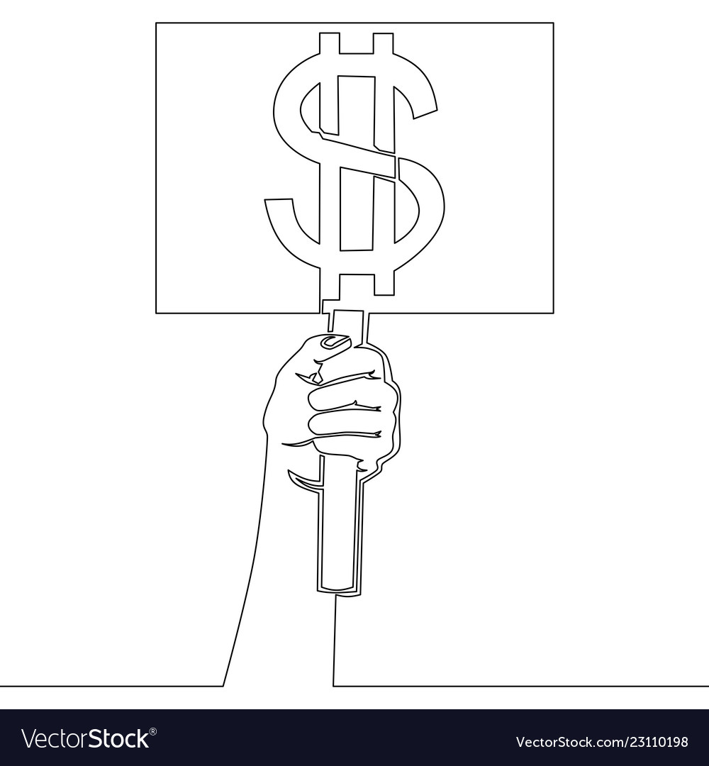 One Line Hand Holding Signboard With Dollar Sign Vector Image