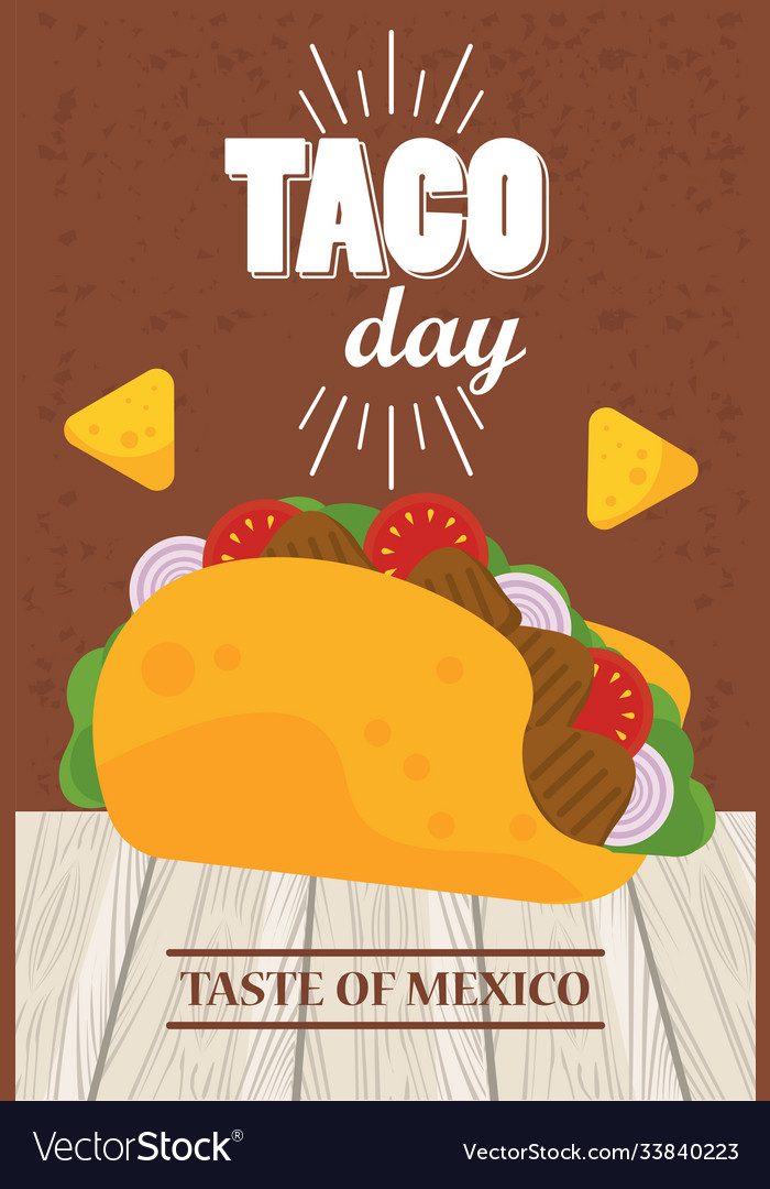 Taco day celebration mexican poster with nachos Vector Image