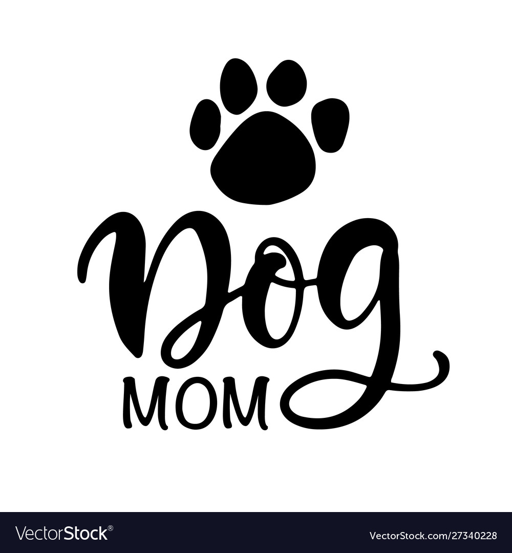 Download Dog mom t shirt design funny hand lettering quote Vector Image