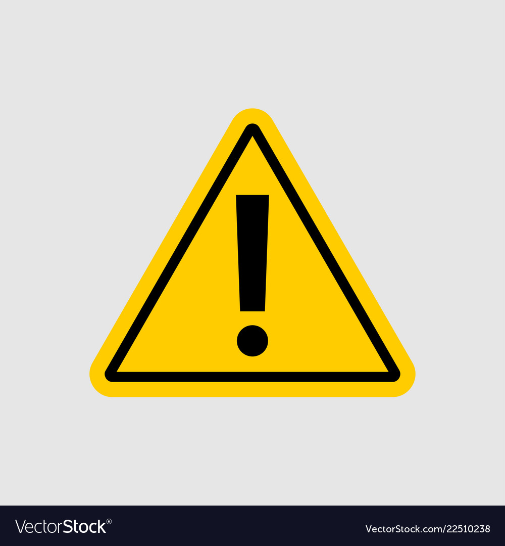 Warning - icon warning yellow sign on gray Vector Image