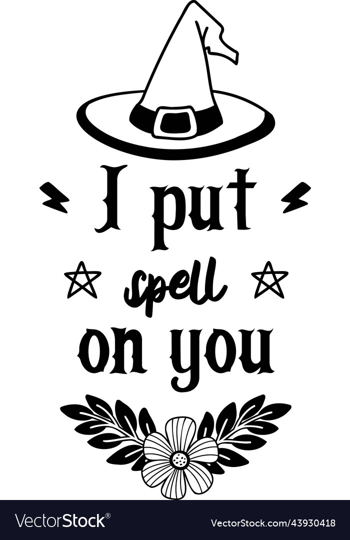 I put spell on you lettering Royalty Free Vector Image