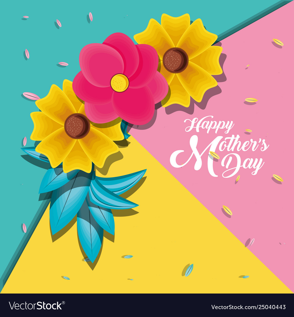Happy mother day card with flowers Royalty Free Vector Image