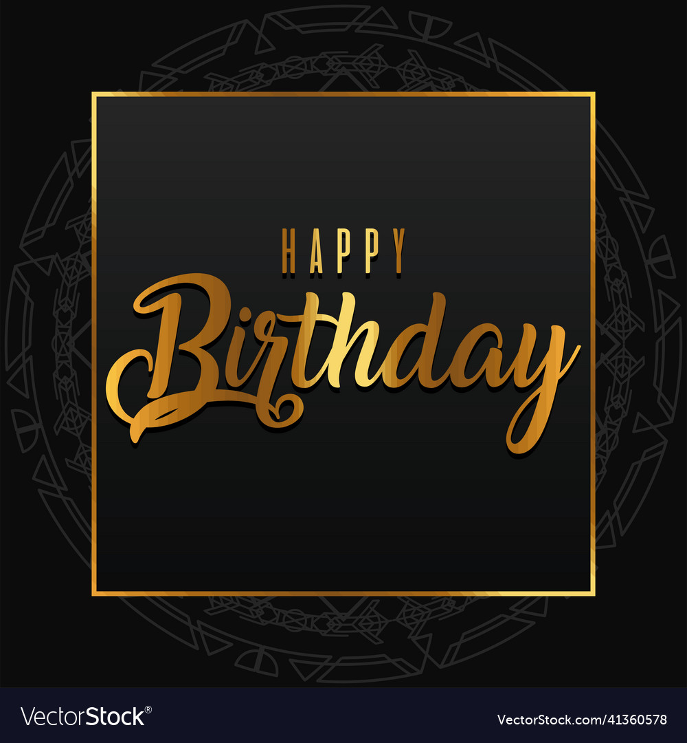 Happy birthday golden lettering Royalty Free Vector Image