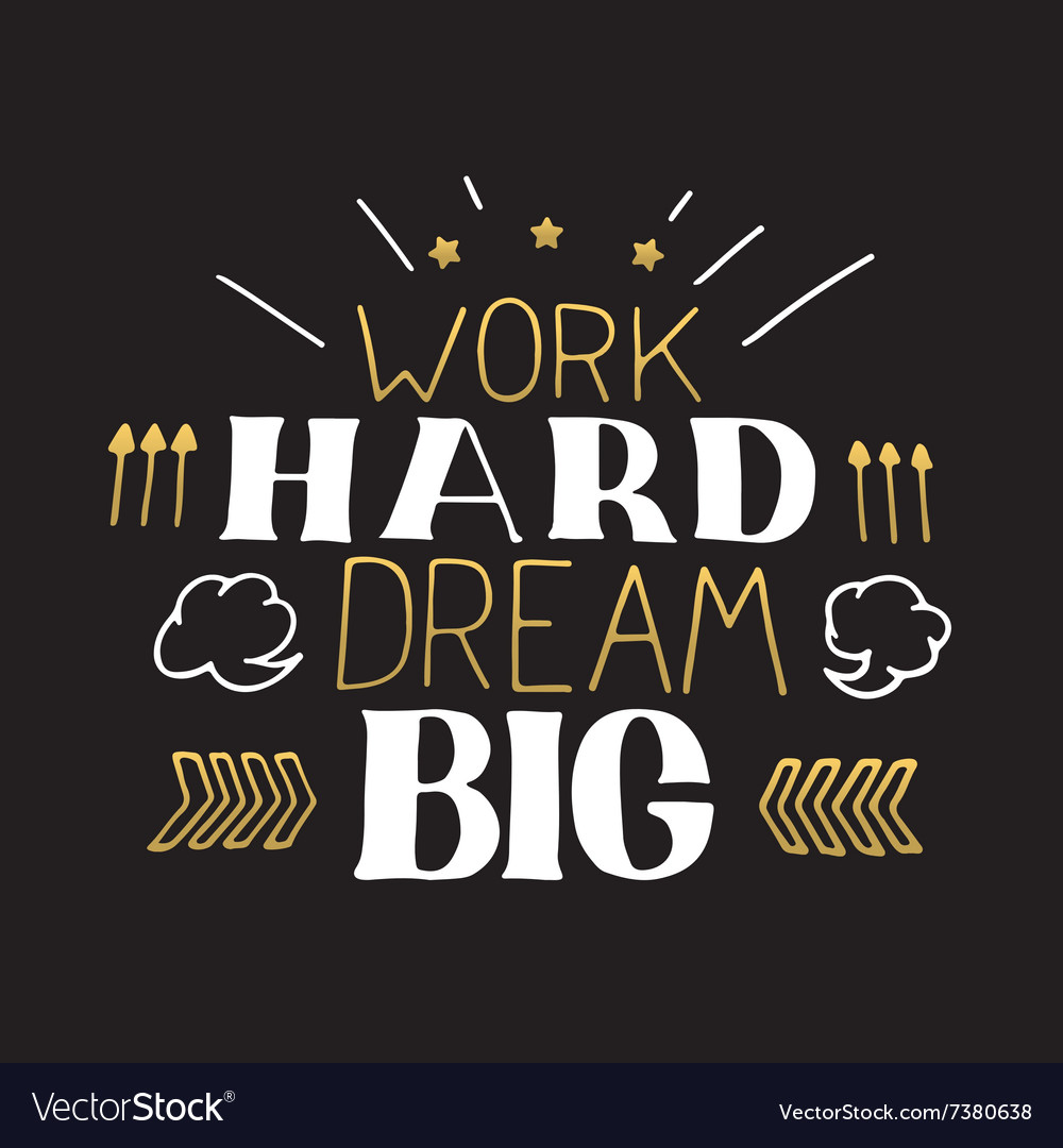 Concept hand lettering motivational quote work Vector Image