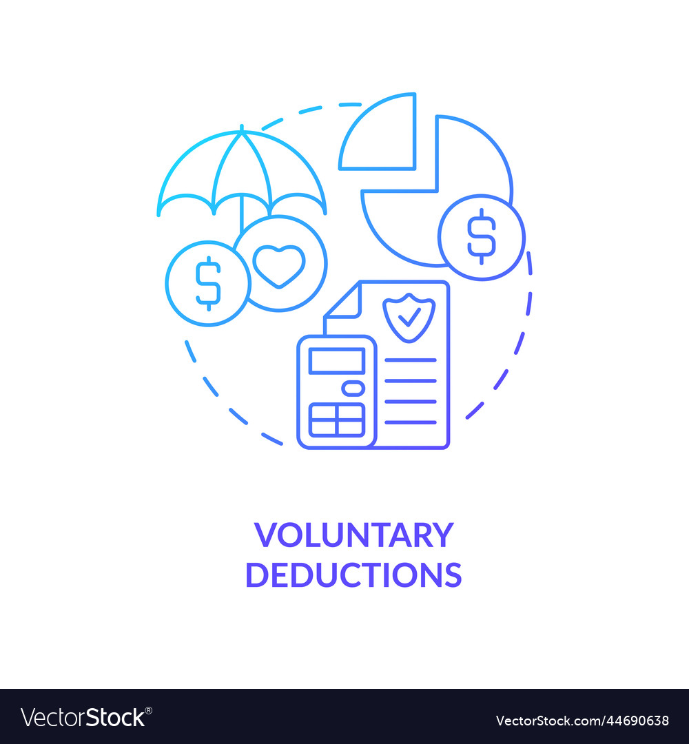 Voluntary deductions blue gradient concept icon Vector Image