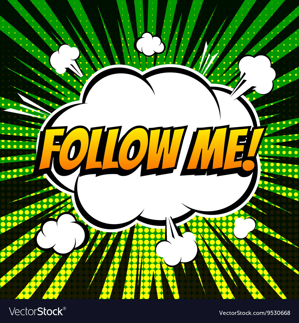 Follow me comic book bubble text retro style