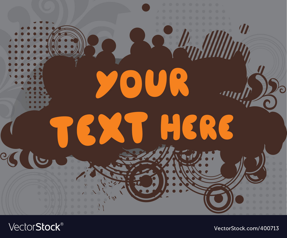 Your text here Royalty Free Vector Image - VectorStock