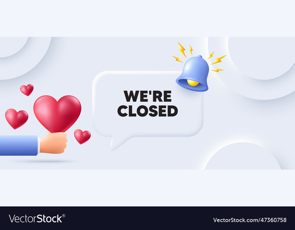 We are closed business closure sign neumorphic Vector Image