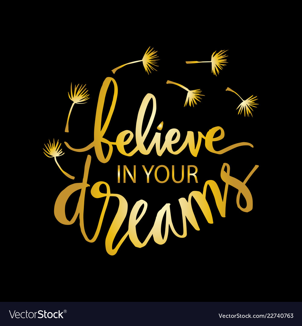 believe-in-your-dreams-motivational-quote-vector-image