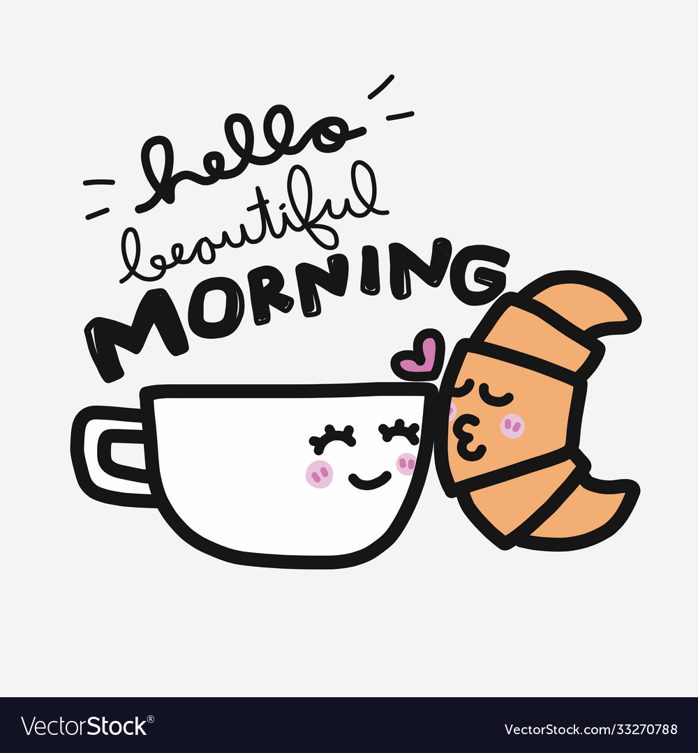 Hello good morning start today with smell good coffee, coffee cup cartoon  vector illustration Stock Vector