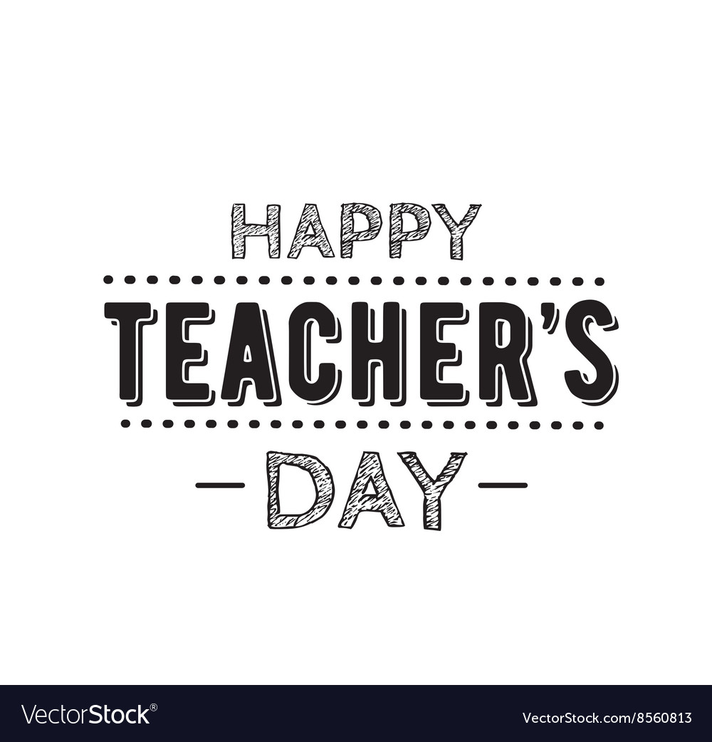 Happy teachers day typography Royalty Free Vector Image