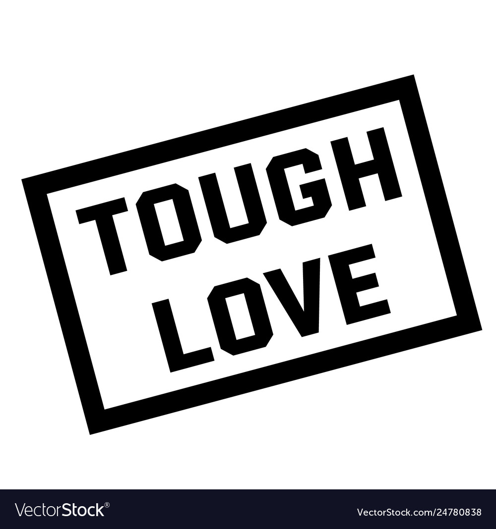 Tough love stamp on white Royalty Free Vector Image