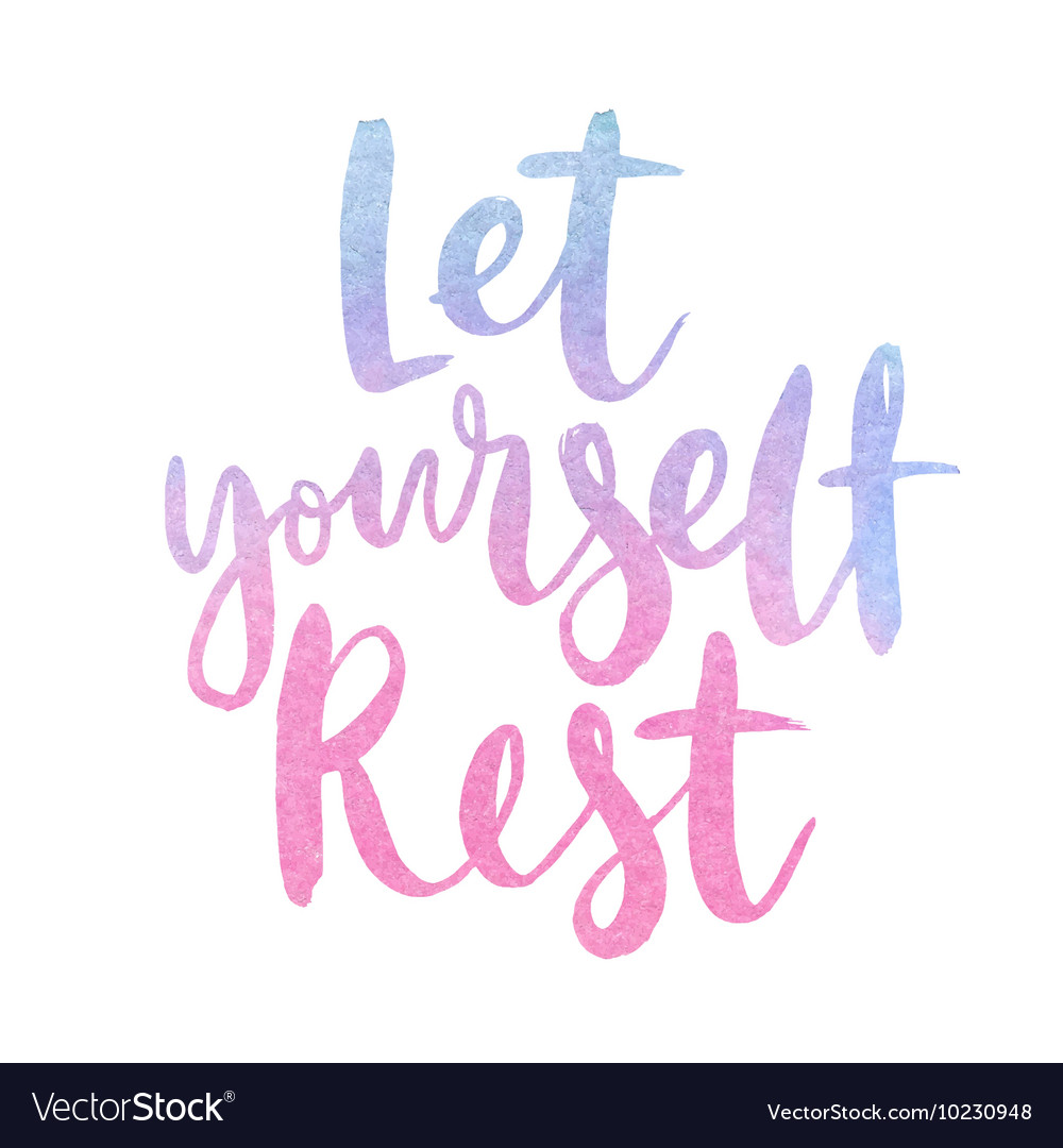 Motivation poster let yourself rest