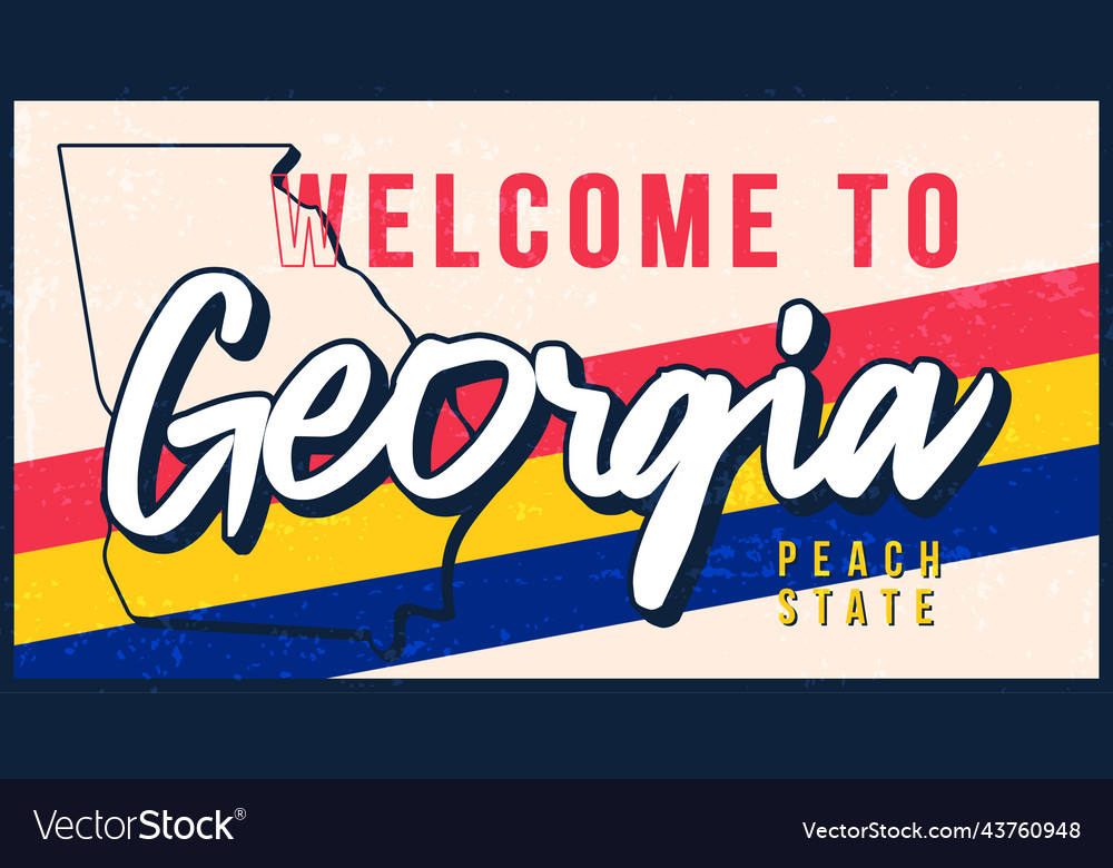 Welcome to georgia vintage rusty metal sign Vector Image