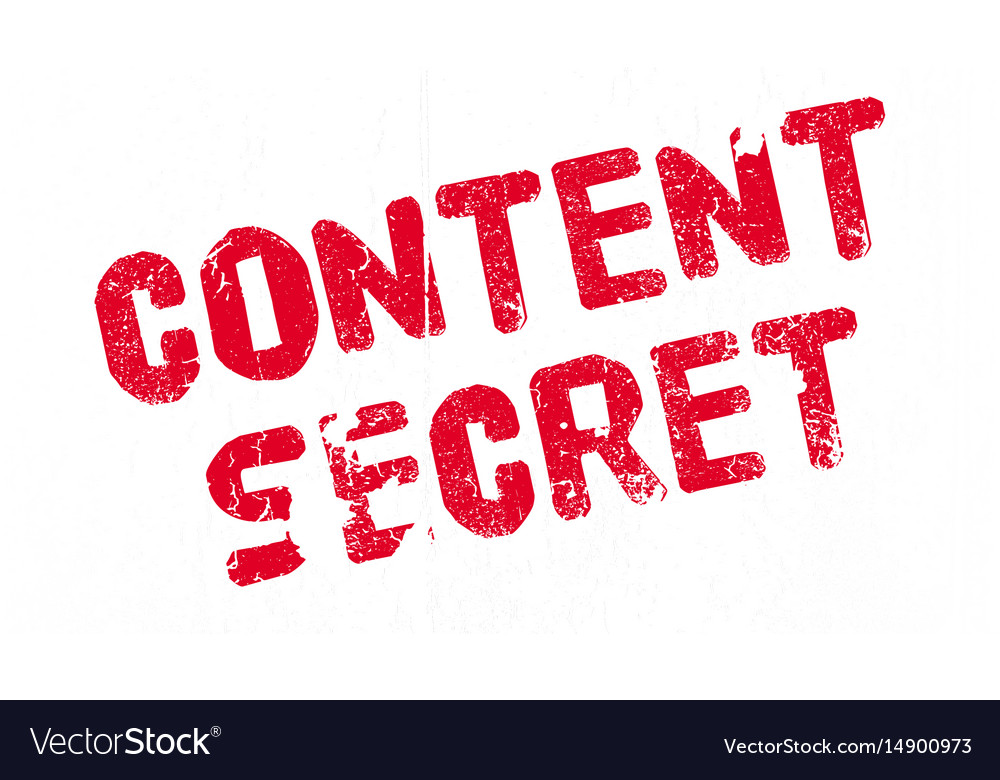 Secret content. Secret content