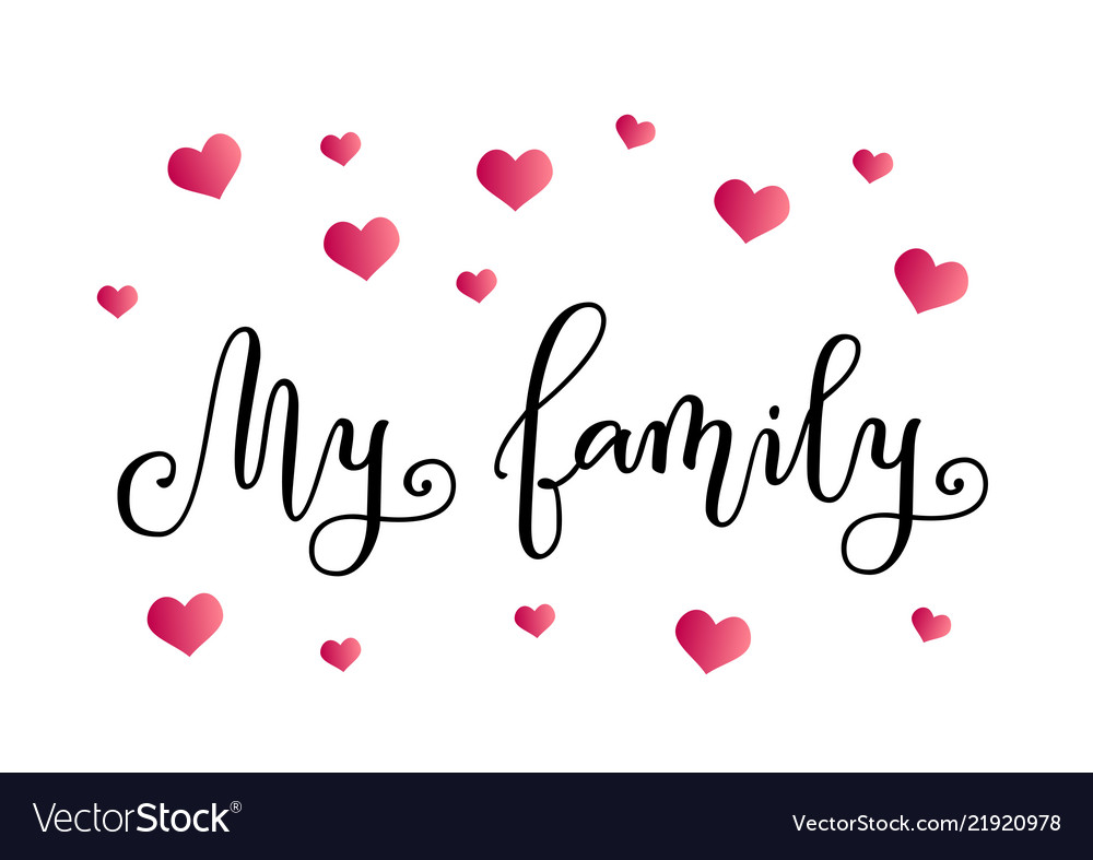 Calligraphy of my family in black with pink hearts