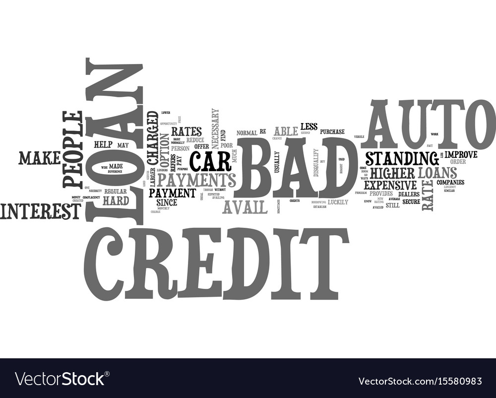 Loan With Bad Credit >> What You Should Know About Bad Credit Auto Loan Loan With Bad Credit >> What You Should Know About Bad Credit Auto Loan