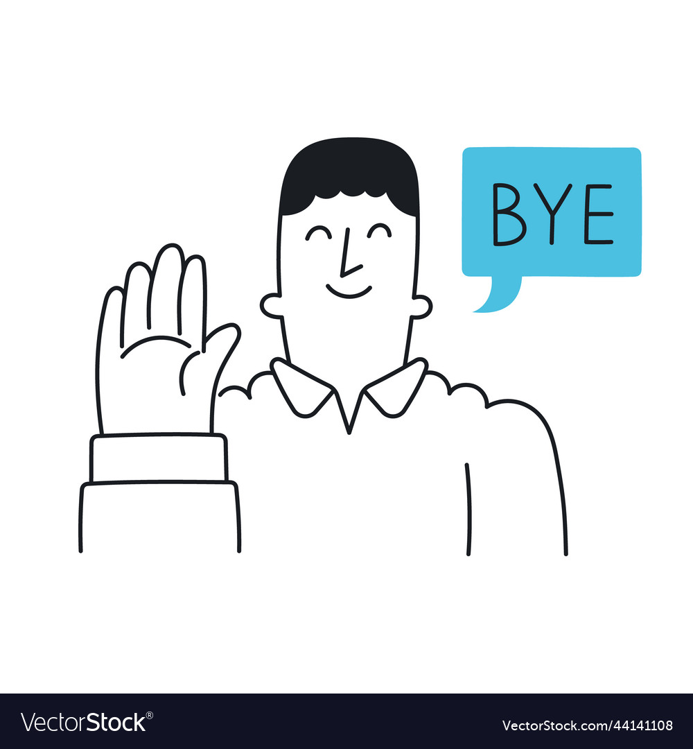 Bye happy man waves his hands in farewell outline Vector Image