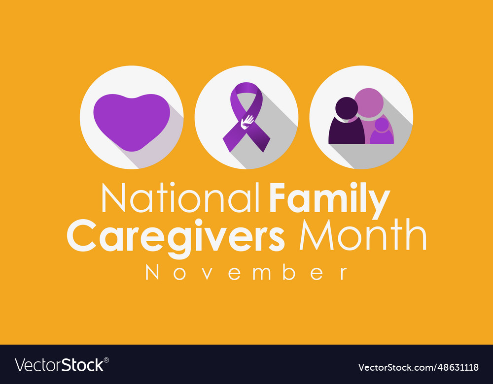 Family caregivers month Royalty Free Vector Image