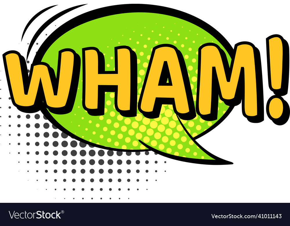 Wham sound in colored speech bubble for comic book vector image Wham sound in colored speech bubble for comic book