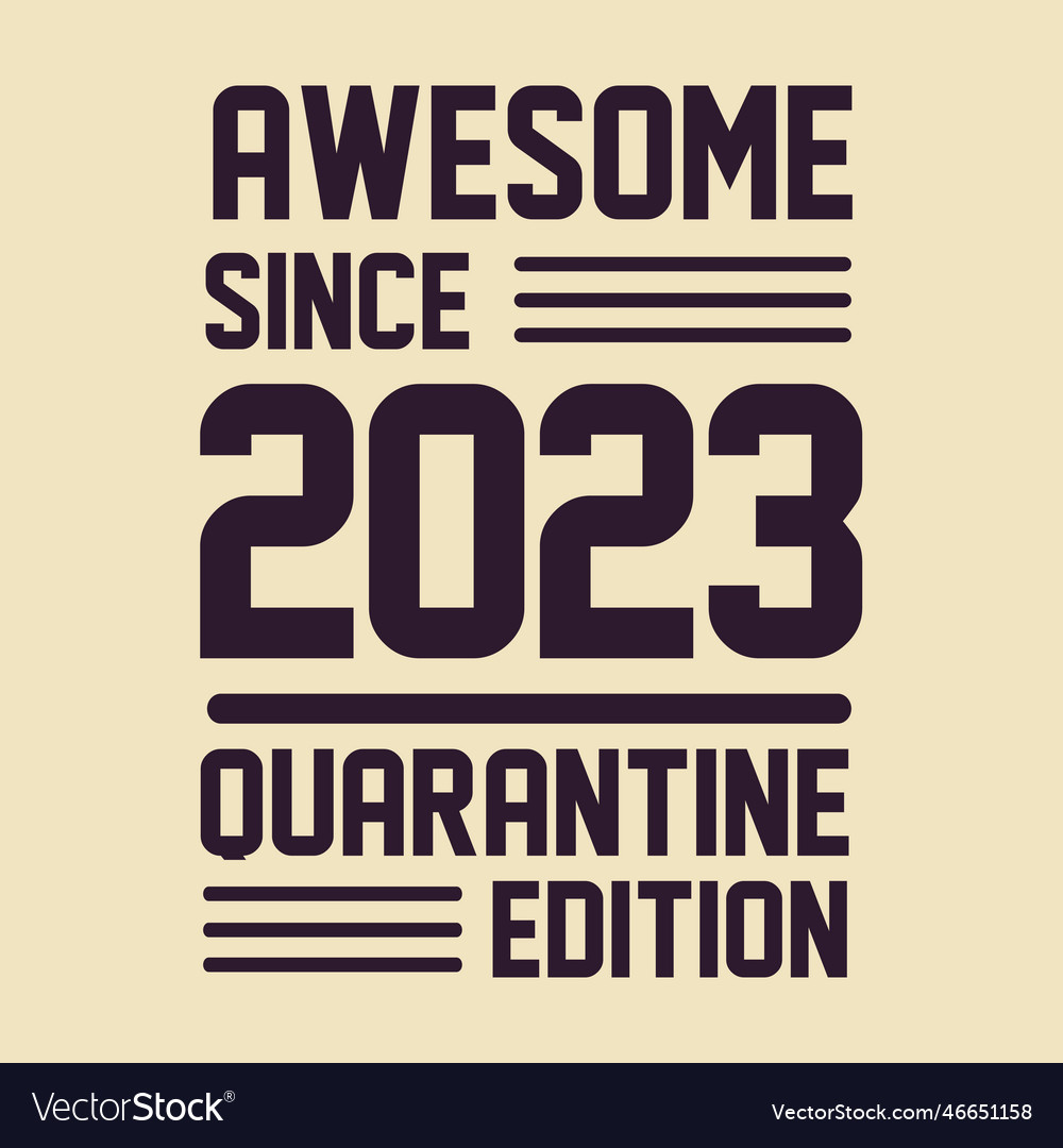 Born in 2023 vintage retro birthday awesome since Vector Image