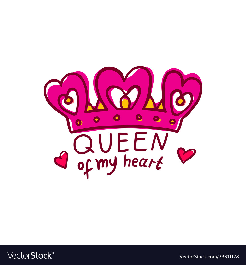 You are my queen Royalty Free Vector Image - VectorStock