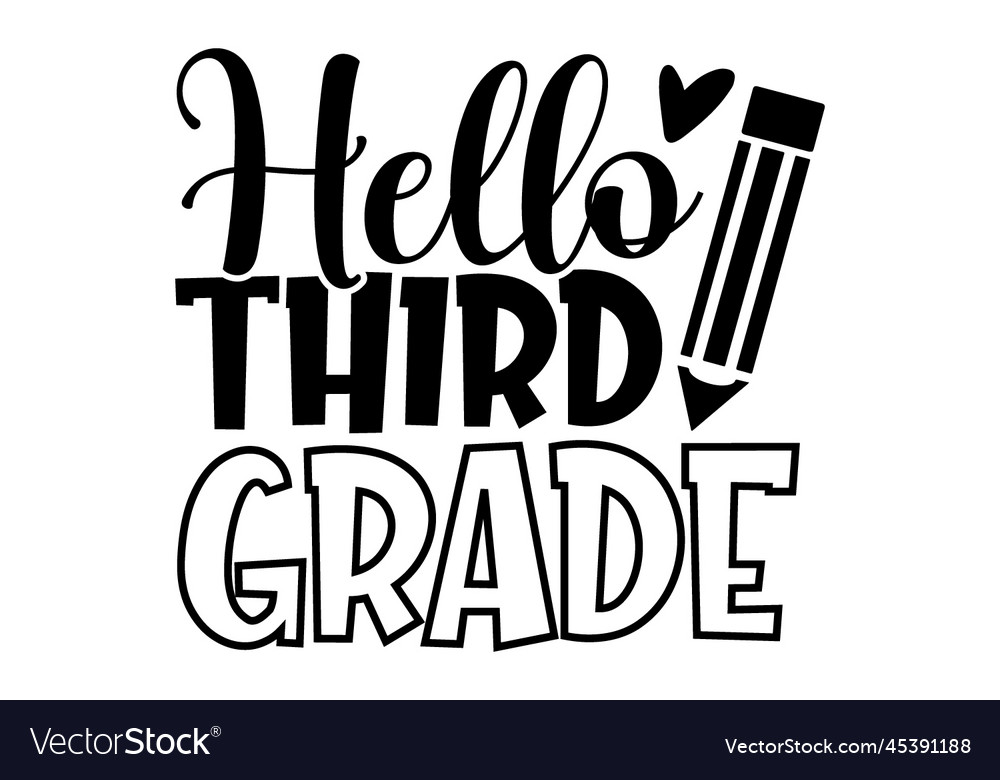 Hello third grade Royalty Free Vector Image - VectorStock