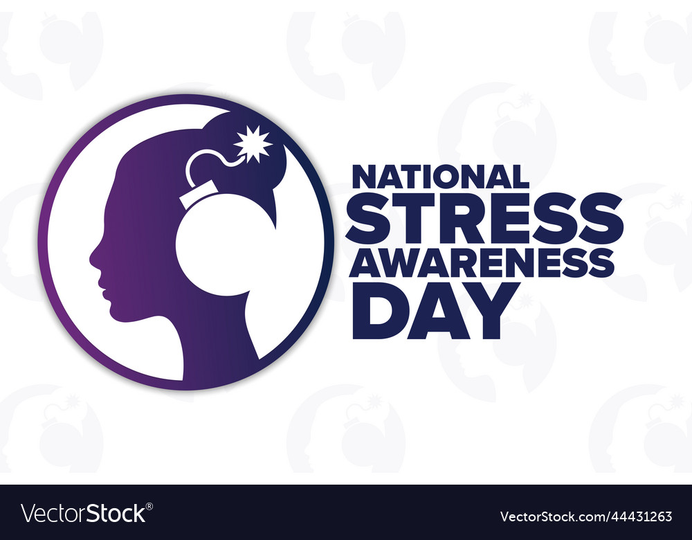 National stress awareness day holiday concept Vector Image