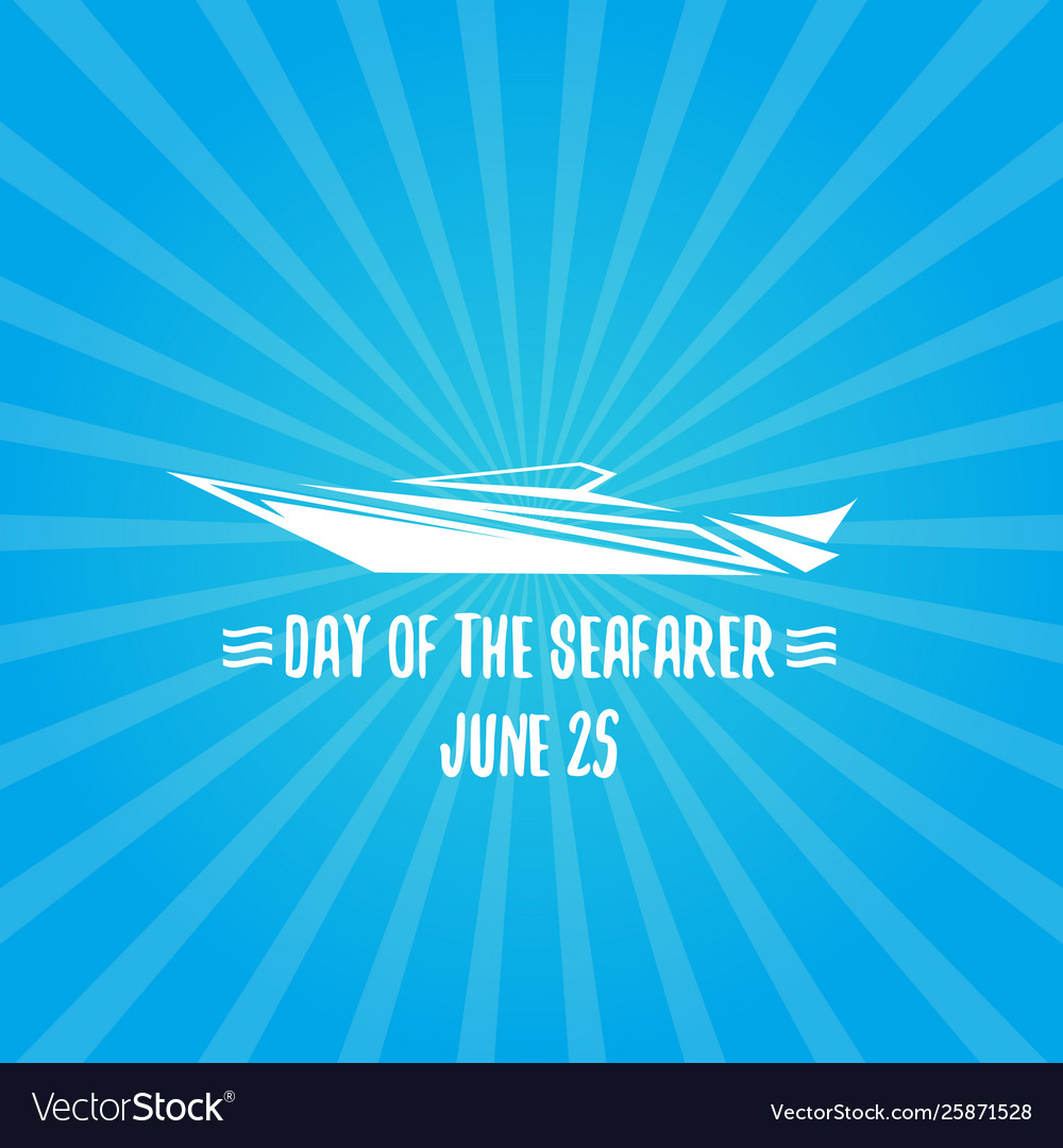 Day seafarer 25 june silhouette Royalty Free Vector Image