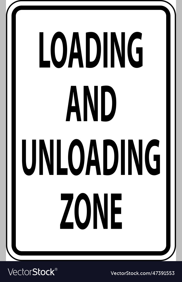 Loading and unloading zone sign on white Vector Image