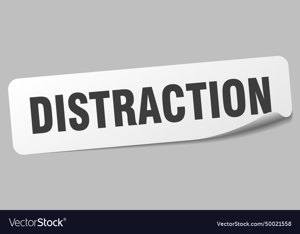 Distraction sticker label Royalty Free Vector Image