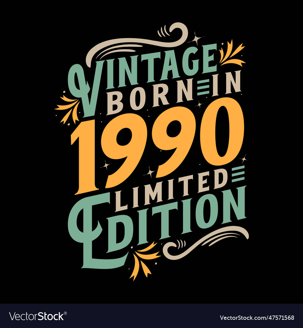Vintage born in 1990 limited edition Royalty Free Vector