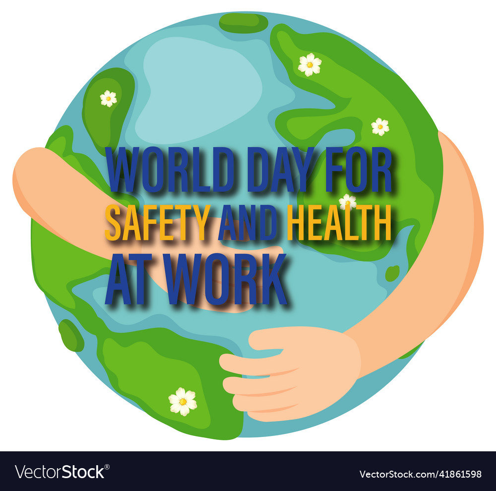 Poster design for world day for safety health Vector Image