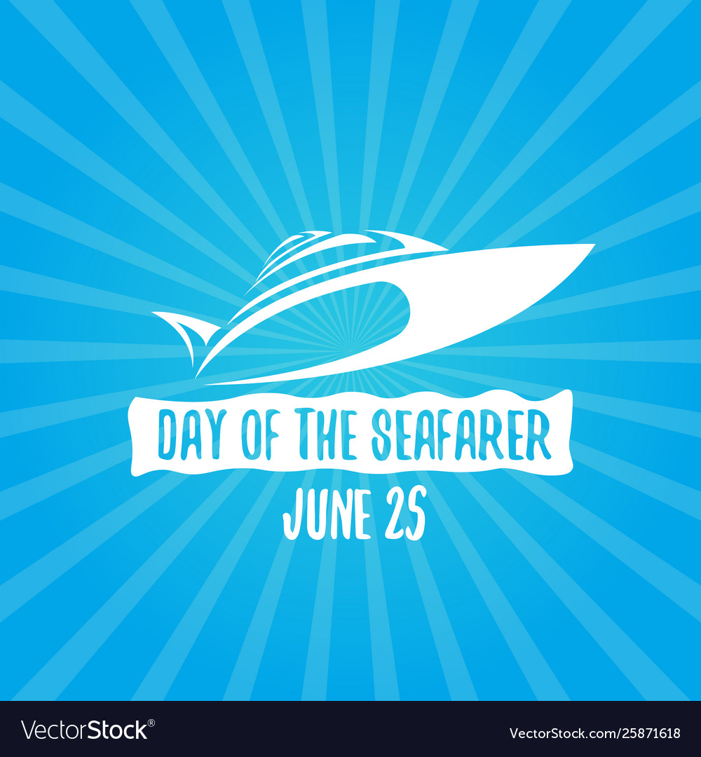 Day seafarer 25 june silhouette Royalty Free Vector Image