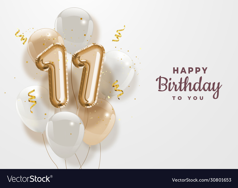 Happy 11th Birthday Gold Foil Balloon Greeting Background Stock Vector ...