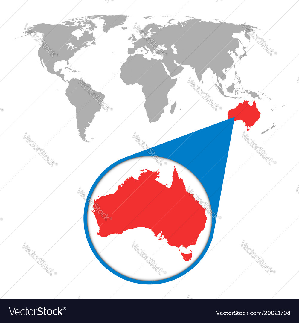 World Map With Zoom On Australia Map In Loupe In Vector Image