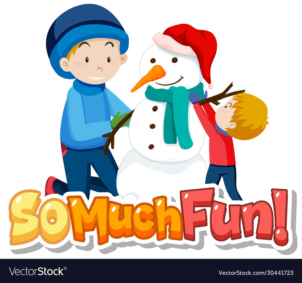 Font design for phrase so much fun with kids Vector Image