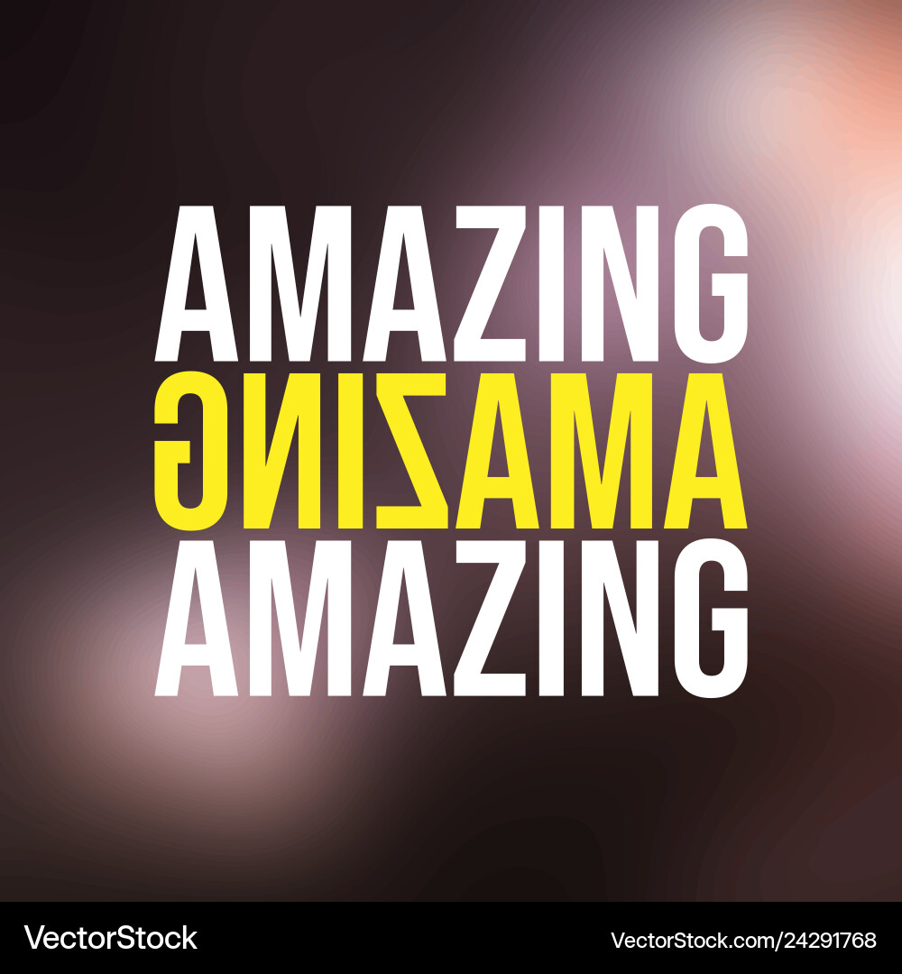 Amazing life quote with modern background Vector Image