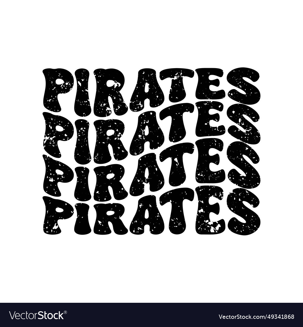 Pirates distressed design on white background Vector Image